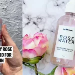 Rose Water: Nature’s Timeless Beauty Elixir